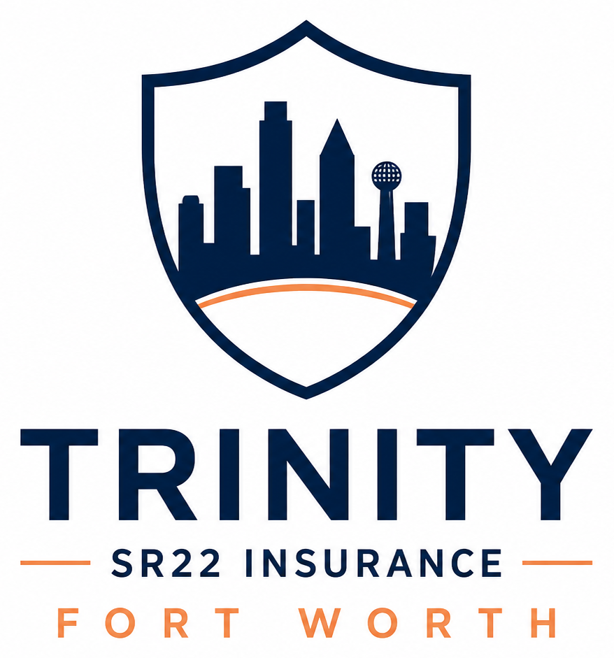 Trinity SR22 Insurance Fort Worth